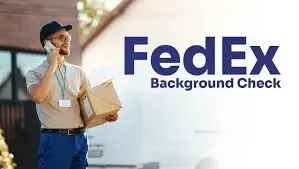 Does FedEx Do Background Checks