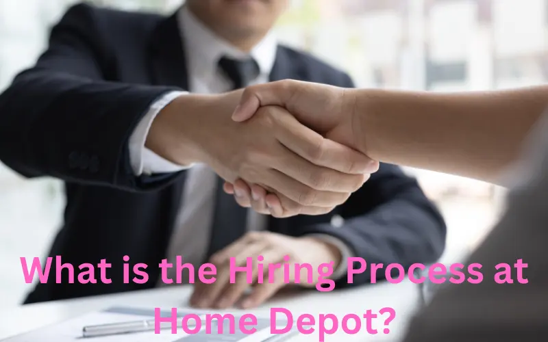 What is the Hiring Process at Home Depot